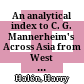 An analytical index to C. G. Mannerheim's Across Asia from West to East in 1906-1908 : places, persons and general terms