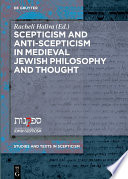 Scepticism and Anti-Scepticism in Medieval Jewish Philosophy and Thought.