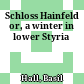 Schloss Hainfeld : or, a winter in lower Styria