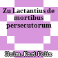 Zu Lactantius de mortibus persecutorum