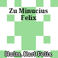 Zu Minucius Felix