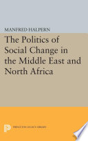 Politics of Social Change : : In the Middle East and North Africa /