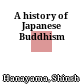 A history of Japanese Buddhism