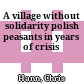 A village without solidarity : polish peasants in years of crisis