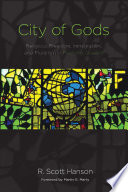City of Gods : : Religious Freedom, Immigration, and Pluralism in Flushing, Queens /