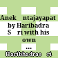Anekāntajayapatākā by Haribadra Sūri : with his own commentary and Municandra Sūri's supercommentary