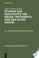 Studien zur Geschichte des Neuen Testaments und der alten Kirche.