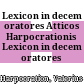 Lexicon in decem oratores Atticos Harpocrationis Lexicon in decem oratores Atticos