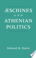 Aeschines and Athenian politics /