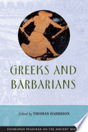 Greeks And Barbarians /