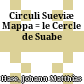 Circuli Sueviæ Mappa : = le Cercle de Suabe