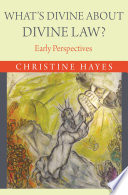 What's Divine about Divine Law? : : Early Perspectives /