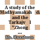 《中观心论》及其古注《思择焰》研究<br/>A study of the Madhyamakahṛdayakārikā and the Tarkajvālā : "Zhong guan xin lun" ji qi gu zhu "Si ze yan" yan jiu