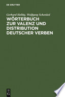 Wörterbuch zur Valenz und Distribution deutscher Verben /