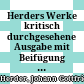 Herders Werke : kritisch durchgesehene Ausgabe mit Beifügung aller Lesarten