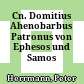 Cn. Domitius Ahenobarbus : Patronus von Ephesos und Samos