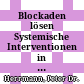 Blockaden lösen : Systemische Interventionen in der Schule