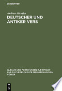 Deutscher und antiker Vers : : Der falsche Spondeus und angrenzende Fragen /
