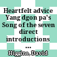 Heartfelt advice : Yang dgon pa's Song of the seven direct introductions with commentary by 'Ba' ra ba Rgyal mtshan dpal bzang