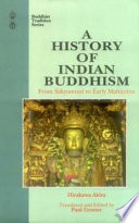 A history of Indian Buddhism : from Śākyamuni to early Mahāyāna