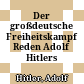 Der großdeutsche Freiheitskampf : Reden Adolf Hitlers