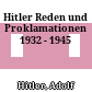 Hitler : Reden und Proklamationen 1932 - 1945