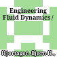 Engineering Fluid Dynamics /