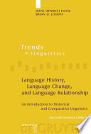 Language History, Language Change, and Language Relationship : : An Introduction to Historical and Comparative Linguistics /