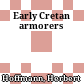 Early Cretan armorers