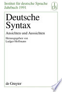 Deutsche Syntax : : Ansichten und Aussichten.