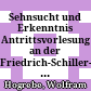 Sehnsucht und Erkenntnis : Antrittsvorlesung an der Friedrich-Schiller-Universität Jena am 11. 11. 1993