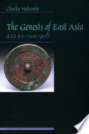 The Genesis of East Asia, 221 B.C.-A.D. 907 /