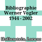 Bibliographie Werner Vogler : 1944 - 2002