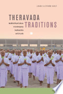 Theravada Traditions : : Buddhist Ritual Cultures in Contemporary Southeast Asia and Sri Lanka /