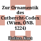 Zur Ornamentik des Cutbercht-Codex : (Wien, ÖNB. 1224)