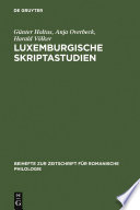 Luxemburgische Skriptastudien : : Edition und Untersuchung der altfranzösischen Urkunden Gräfin Ermesindes (1226-1247) und Graf Heinrichs V. (1247-1281) von Luxemburg /