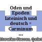 Oden und Epoden : lateinisch und deutsch = Carminum et Epodon Libros : latine et germanice