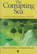 The corrupting sea : a study of Mediterranean history
