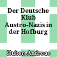 Der Deutsche Klub : Austro-Nazis in der Hofburg