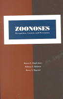 Zoonoses : recognition, control, and prevention /