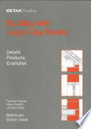 Building with Large Clay Blocks : : Details, Products, Examples /