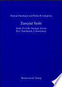 Zamyād Yasht : Yasht 19 of the younger Avesta ; text, translation, commentary