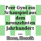 Peer Gynt : ein Schauspiel aus dem neunzehnten Jahrhundert ; [Dokumentation der Schaubühneninszenierung, Berlin 1971]