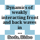 Dynamics of weakly interacting front and back waves in three-component systems