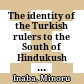 The identity of the Turkish rulers to the South of Hindukush from the 7th to the 9th centuries A.D.