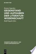 Gegenstand und Aufgaben der Literaturwissenschaft : : Aufsätze und Diskussionsbeiträge (1937-1964) /