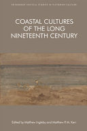 Coastal Cultures of the Long Nineteenth Century /