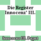Die Register Innocenz' III.