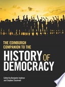 The Edinburgh Companion to the History of Democracy /