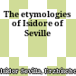 The etymologies of Isidore of Seville